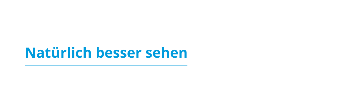 Blogbeitrag: Natürlich besser sehen Blogbeitrag: Natürlich besser sehen